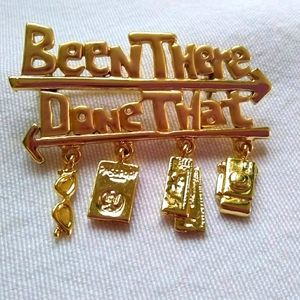 Vintage Danecraft Signed Brooch Pin- "Been There Done That" Gold Tone
